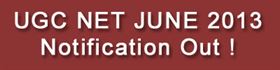 
UGC NET 2013 (June) Notification and Dates