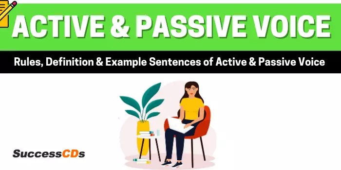 Active and Passive Voice Rules, Definition and Example Sentences of Active and Passive Voice