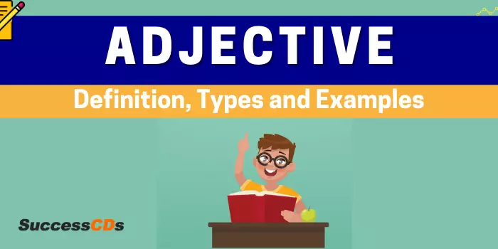 Adjective Definition | What are Adjectives, Types and Adjective Examples