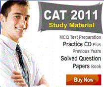 CAT 2011 Question Papers , MAT 2011 study material Solved Question papers
