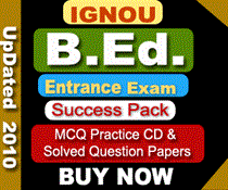 IGNOU B.Ed. Entrance Solved Question Papers, B.Ed. Entrance Exam CD and Previous Years QUestion Papers