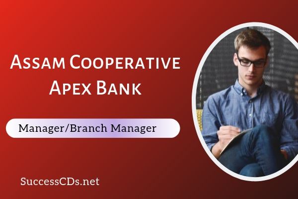 Assam Apex Bank Manager Recruitment 19 Application Dates