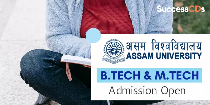 assam university b.tech and m.tech admission