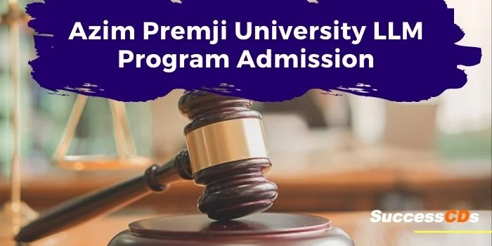 Azim Premji University Llm Admission 2021 Application Form Dates Eligibility