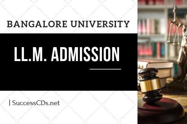 Bangalore University LLM Admission 2019, Dates, Eligibility, Application