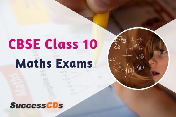 cbse class 10 maths exams