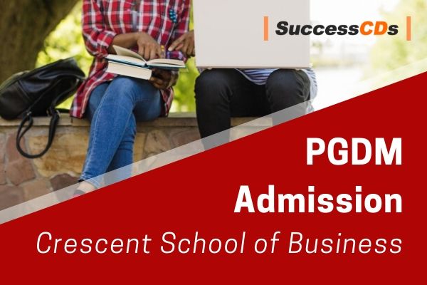 crescent school of business pgdm admission