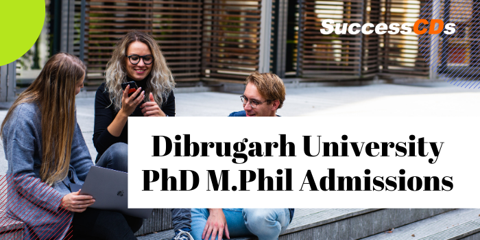 dibrugarh university phd mphil admission