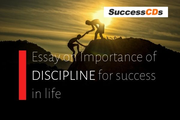 essay on importance of discipline for success in life
