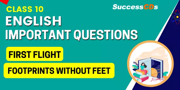 CBSE Class 10 English Important Questions
