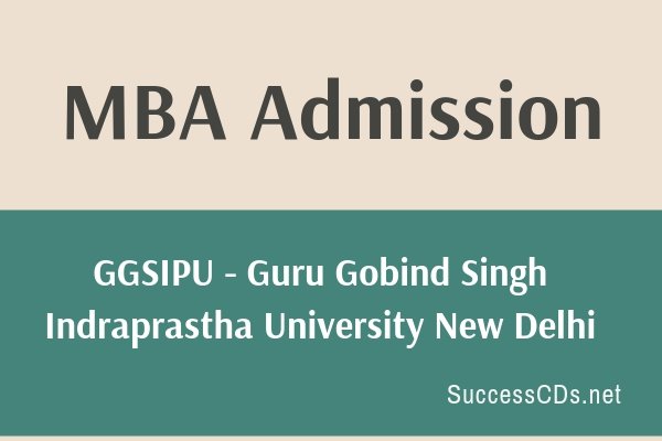 Guru Gobind Singh Indraprastha University Ggsipu Mba Admission