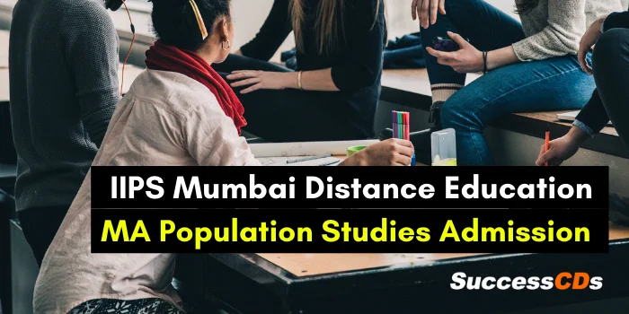iips mumbai distance education ma population studies admission 2021