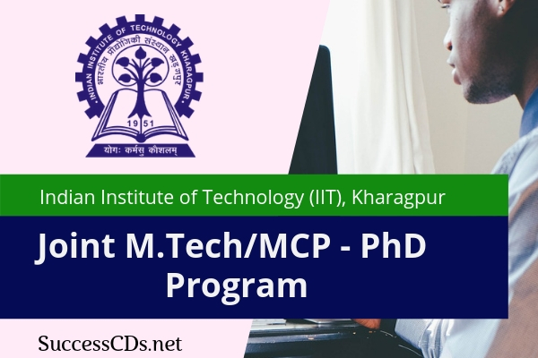 mtech phd dual degree iit kharagpur