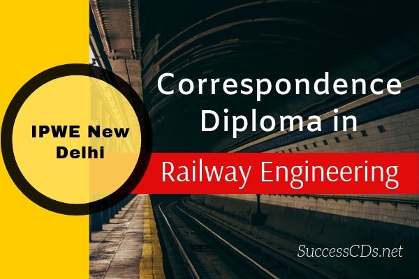 ipwe correspondence diploma railway engineering
