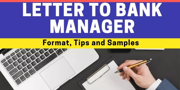 Letter to Bank Manager | Request letter to Bank Manager Format and Examples