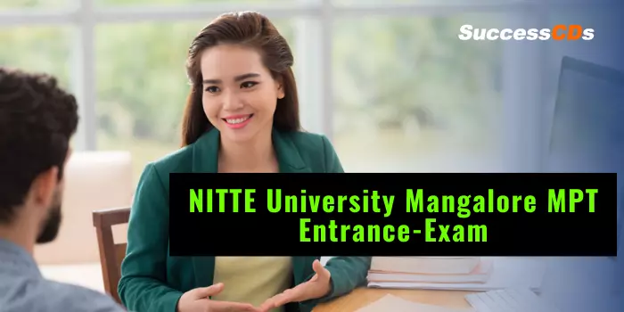 Nitte University Mangalore MPT Entrance Exam 2021 Dates, Application Form