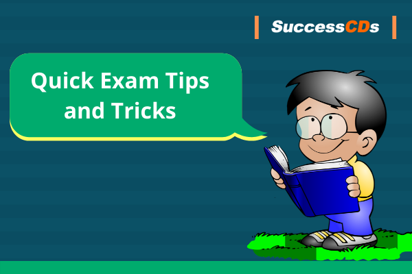 quick exam tips and tricks