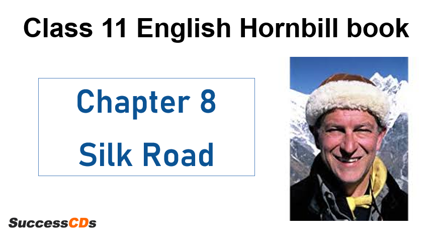 Silk Road Class 11 English Hornbill Book Lesson 8
