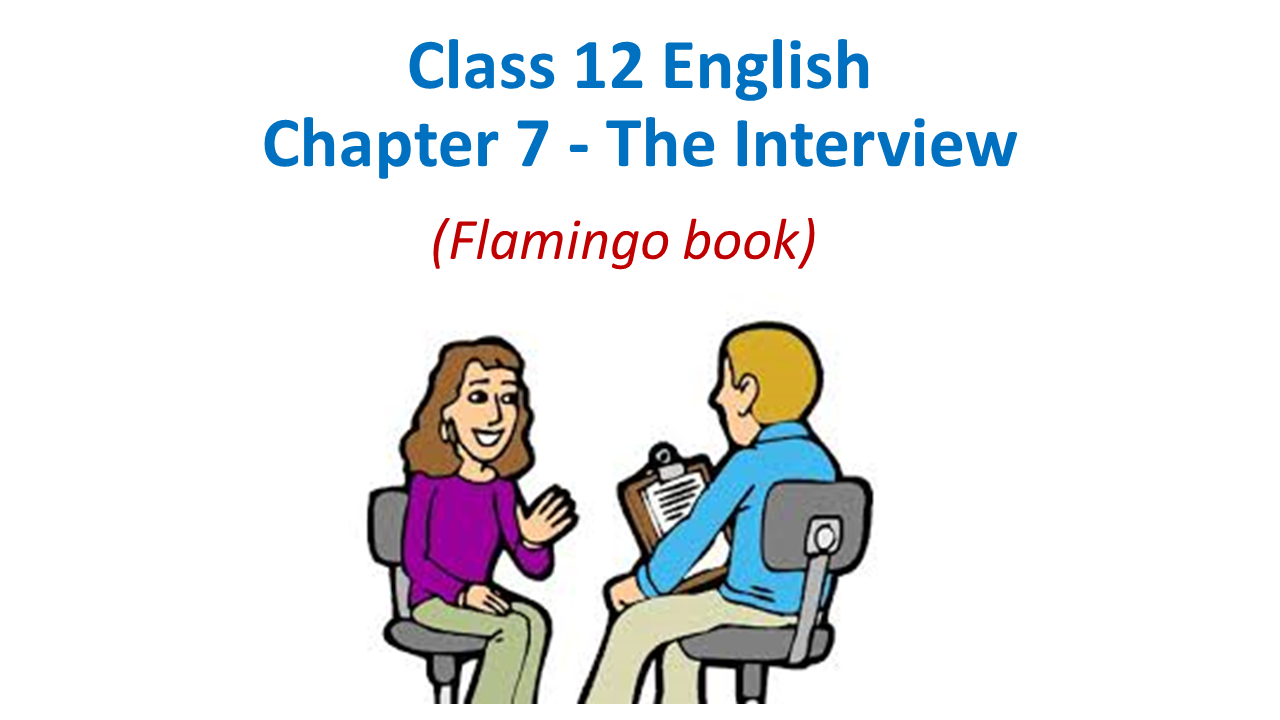 CBSE Class 12 English Lesson The Interview - Summary, Explanation ...