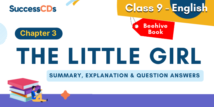 the little girl class 9 summary