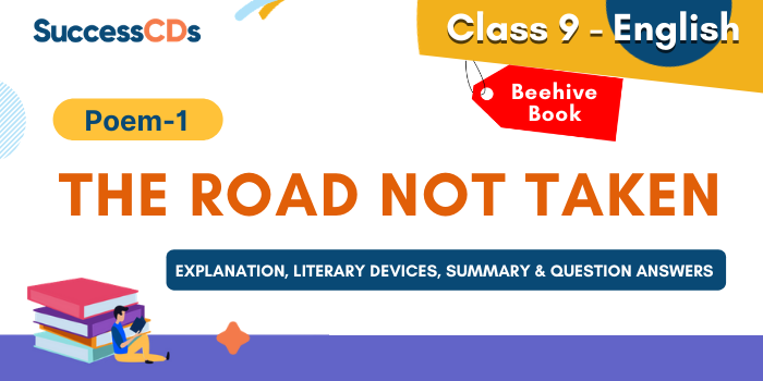 the road not taken class 9 summary