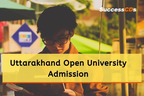 Uttarakhand Open University Admission 2020, Application, Eligibility, Dates