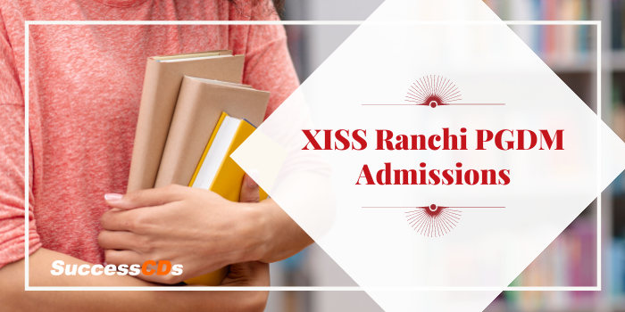 XISS Ranchi PGDM Admission 2021 Application Form Eligibility Dates