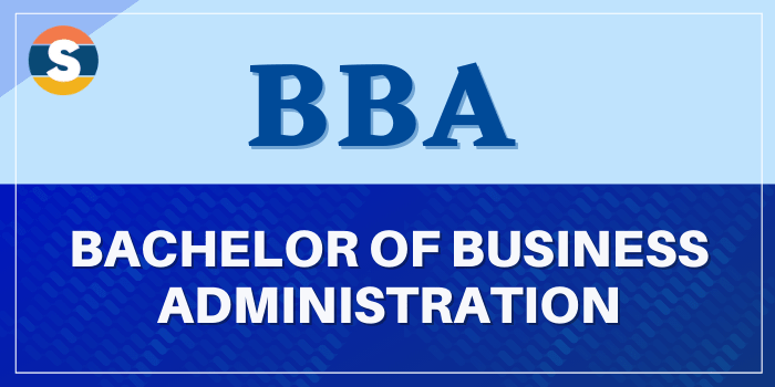 BBA Full Form, What is the Full form of BBA?