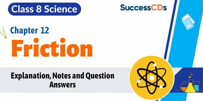 Friction Class 8 CBSE Science lesson explanation