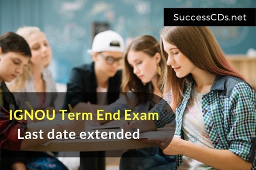 ignou term end last date extended