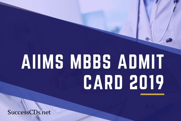 aiims mbbs admit card 2019