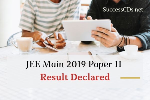 jee main paper ii result declared