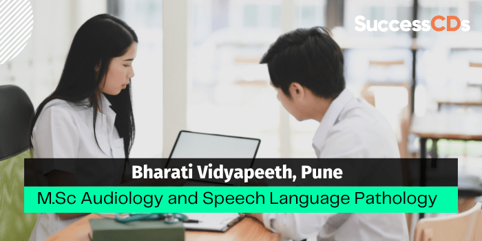 Bharati Vidyapeeth M.Sc Audiology and Speech Language Pathology Admission 2022 Dates, Application form