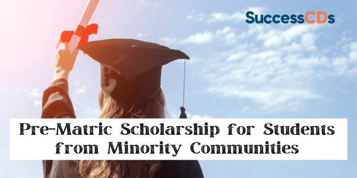 Pre-Matric Scholarship for Students from Minority Communities 2021