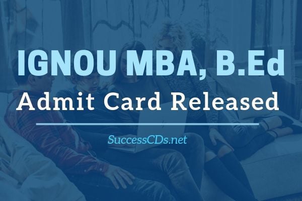 ignou mba bed admit card released