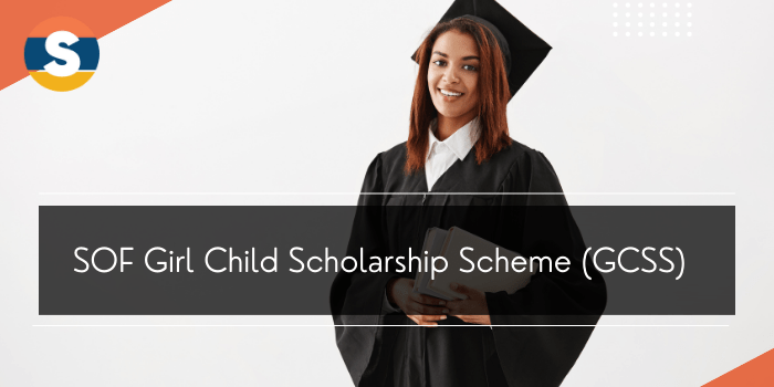 SOF Girl Child Scholarship Scheme 2023 Dates, Application Form
