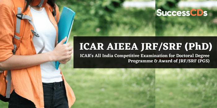ICAR AICE JRF/SRF (PhD) 2021 Exam Date