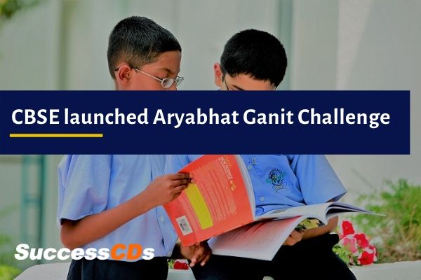 cbse launched aryabhat ganit challenge