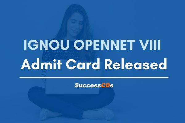 IGNOU OPENNET Admit Card