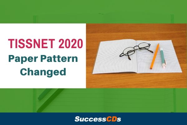 tissnet 2020 exam pattern changed