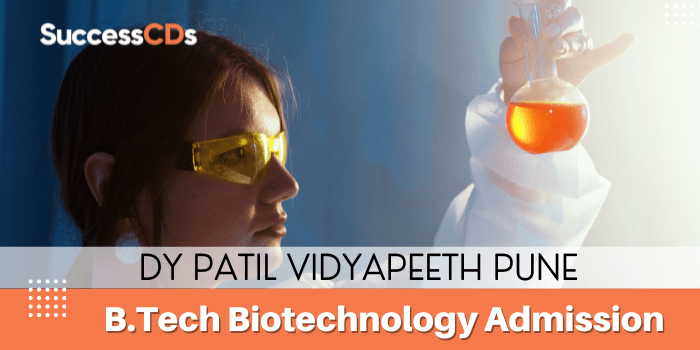 DPU Pune B.Tech Biotechnology Admission 2022
