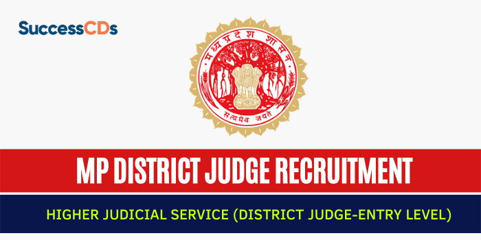 MP District Judge Recruitment 2022 Dates, Eligibility, Application Form
