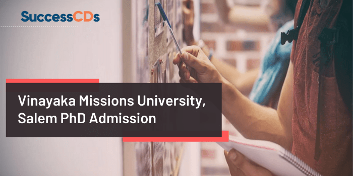 Vinayaka Missions University PhD Admission