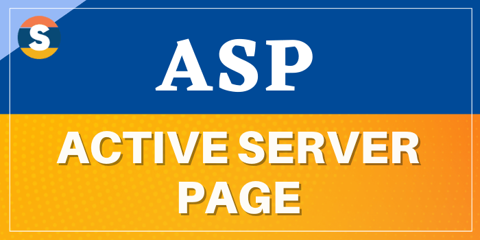 Full form of ASP is Active Server Page.
