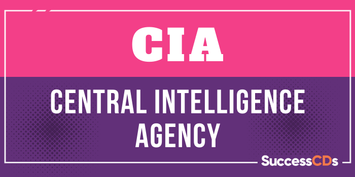 Full Form of CIA, What is the Full form of CIA ?