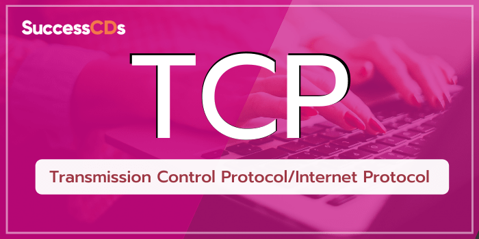 Full Form of TCP, What is the Full form of TCP ?