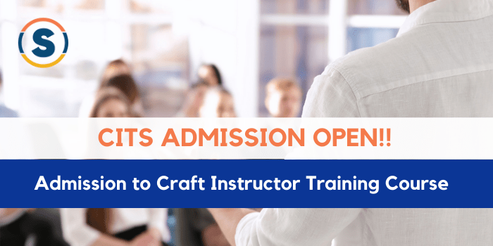 Craft Instructor Training Scheme (CITS) Admission 2021