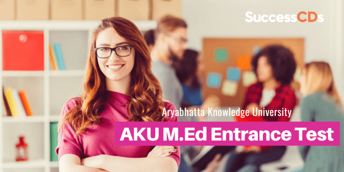 AKU M.Ed Entrance Test 2021 Notification and Dates