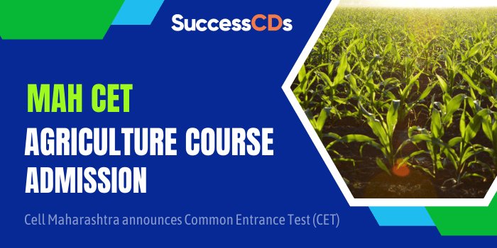 Maharashtra CET 2022 for Agriculture Courses