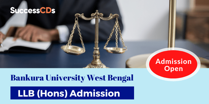 Bankura University LLB (Hons) Admission 2021 Dates, Eligibility, Application Process